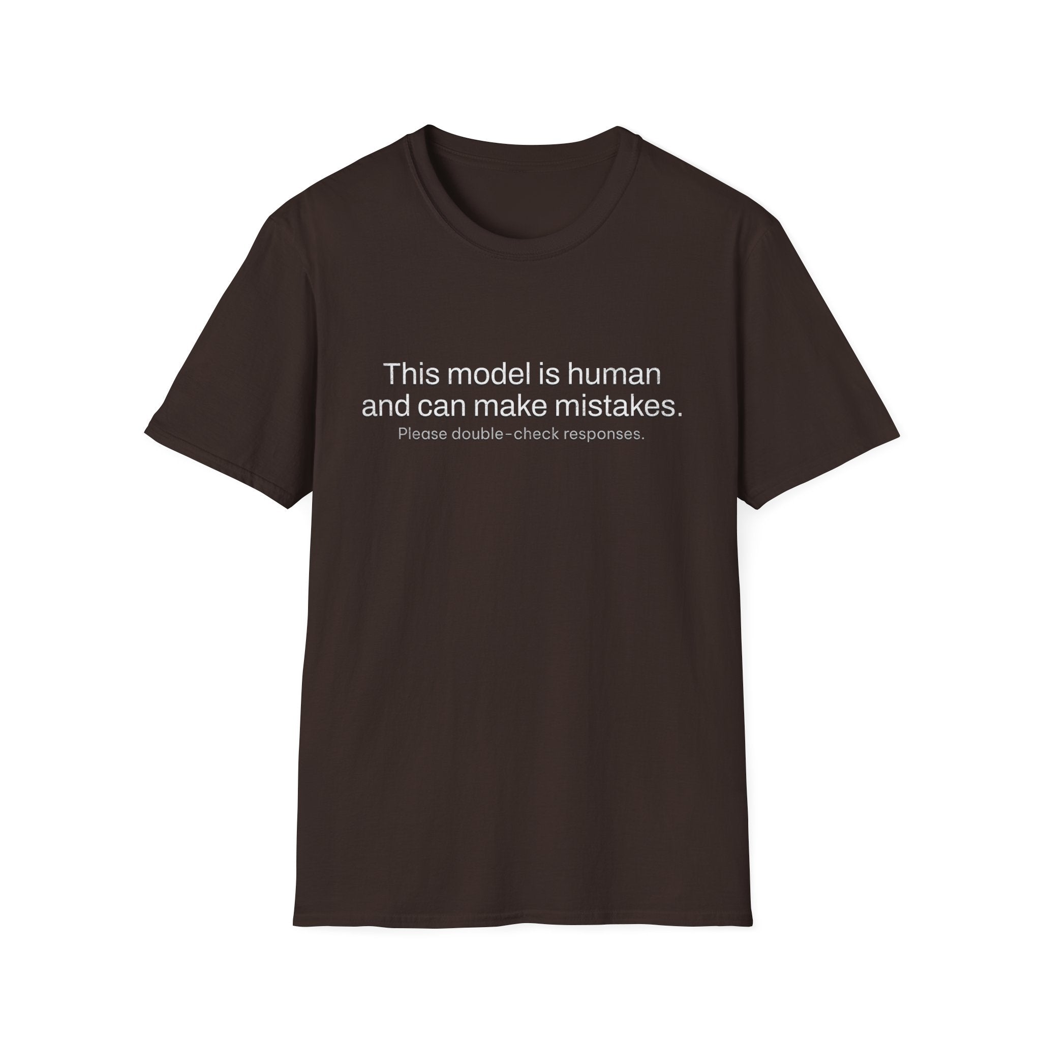 This model is human and can make mistakes T-Shirt — Funny AI Disclaimer Tee